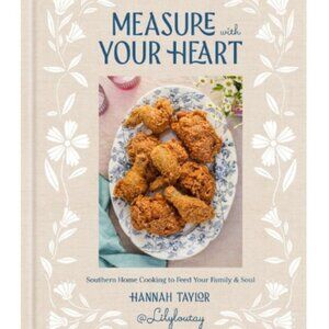 Measure with Your Heart By Hannah Taylor